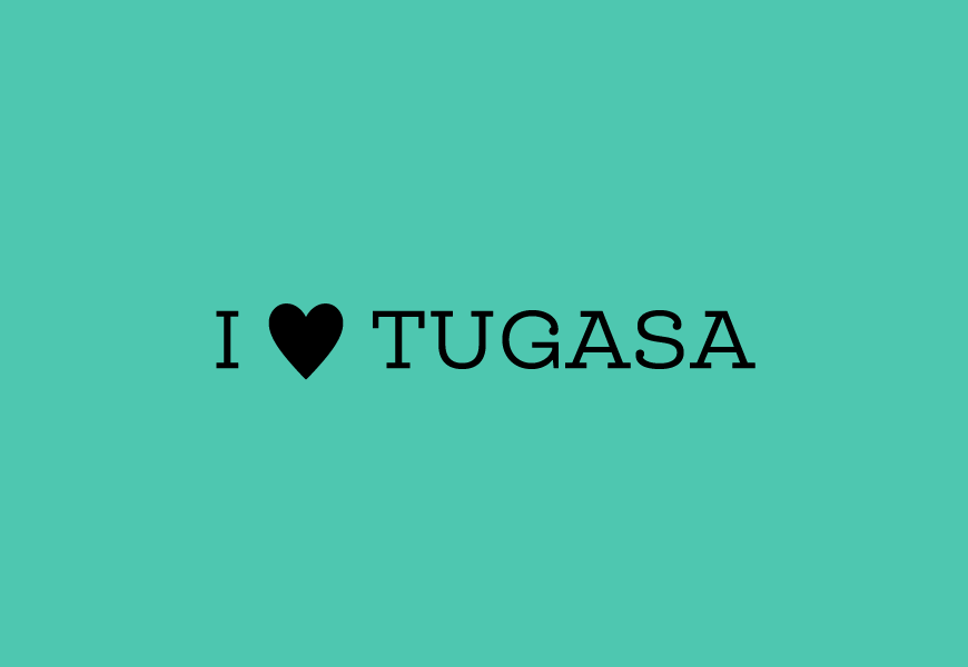 I love tugasa